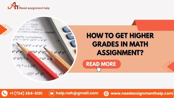 How to Get Higher Grades in Math Assignment?